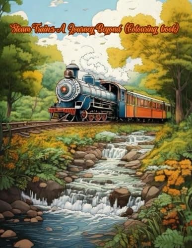 Hamilton-Baker, Kathy *Steam Trains: A Journey Beyond* (Colouring book) (Stea