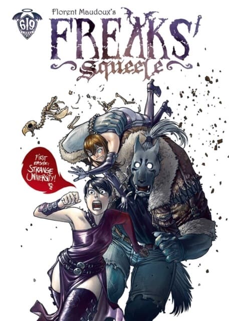 Freaks Squeele Vol. 1 by FLORENT MAUDOUX