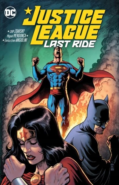 Justice League: Last Ride by CHIP ZDARSKY