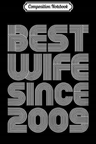 Composition Notebook: ‘Best Wife Since 2009’ – 10th Wedding Anniversary