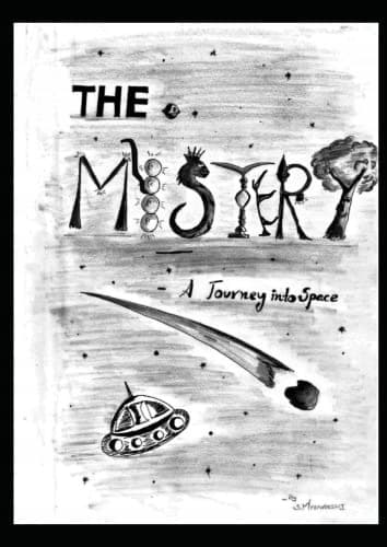 The Mystery: A Journey into Space