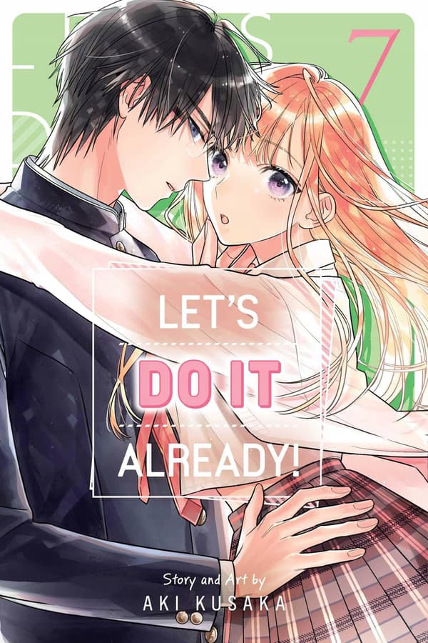 LET'S DO IT ALREADY!, VOL. 7: VOLUME 7 – Aki Kusaka (COMIC)
