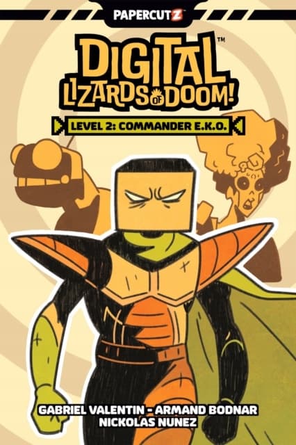Digital Lizards of Doom Vol. 2: Level 2: Commander E.K.O.