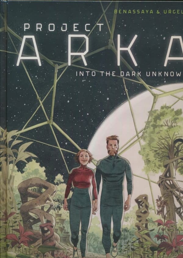PROJECT ARKA: INTO THE DARK UNKNOWN (Hardback) – A collective work