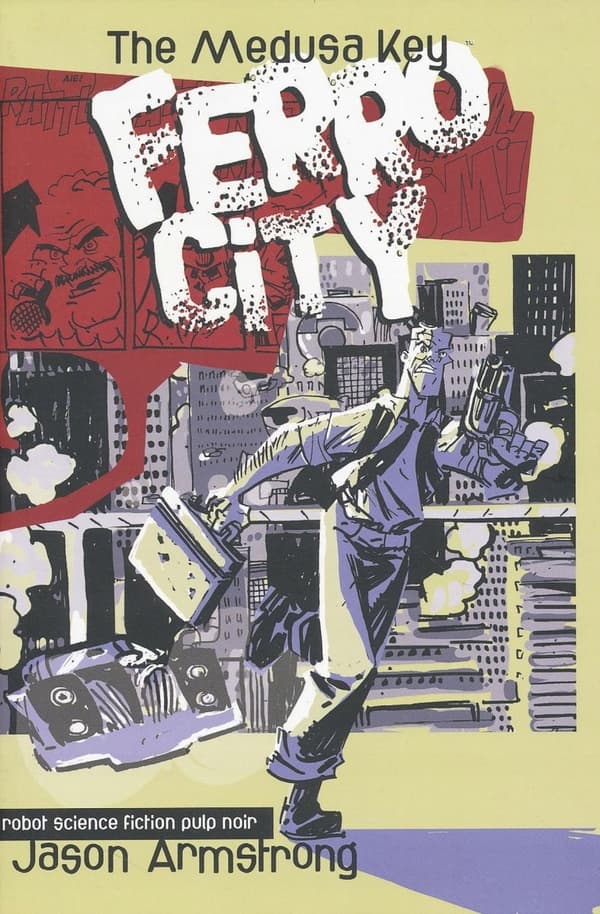 Ferro City Volume 1 by Jason Armstrong