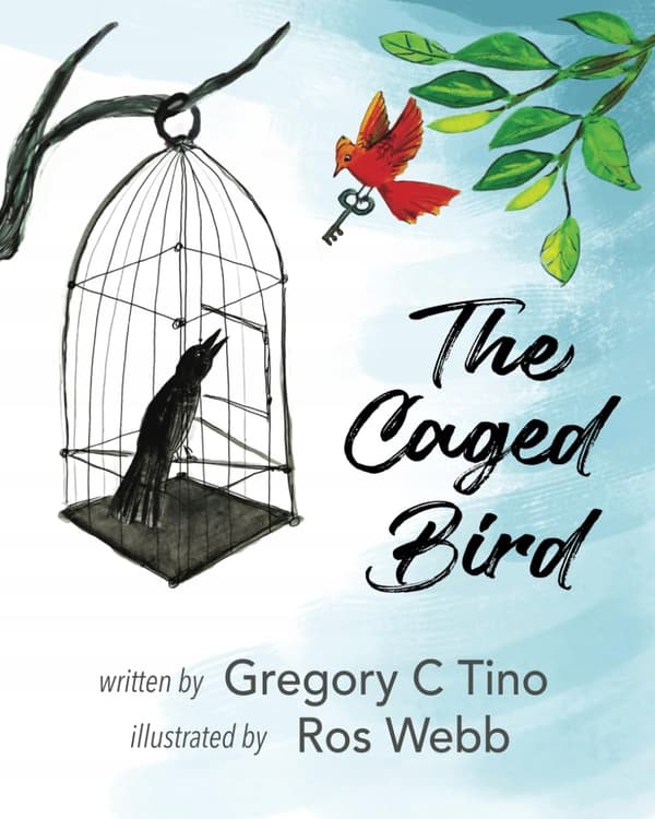 Tino, Gregory C. *The Caged Bird*