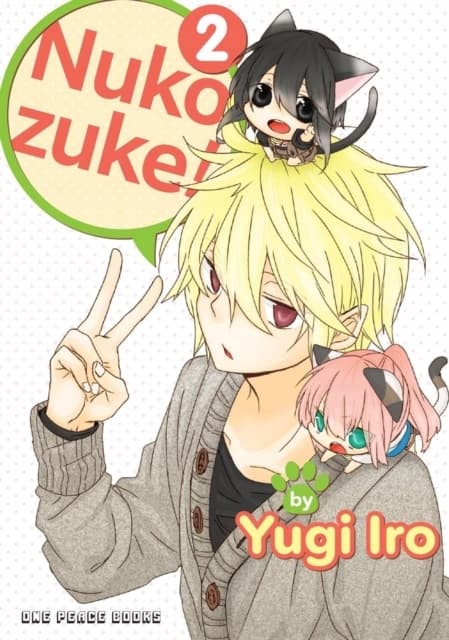 Nukozuke! Volume 2 by IRO YUGI