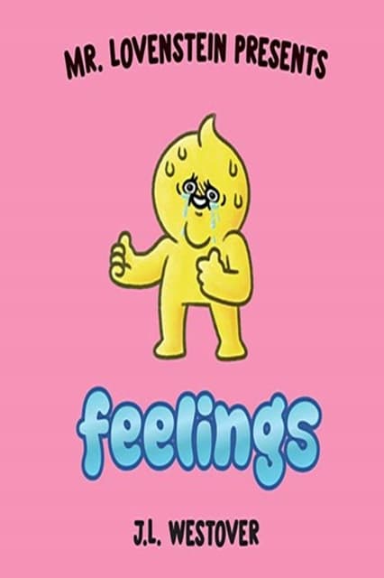 Mr Lovenstein Presents: Feelings by J.L. Westover