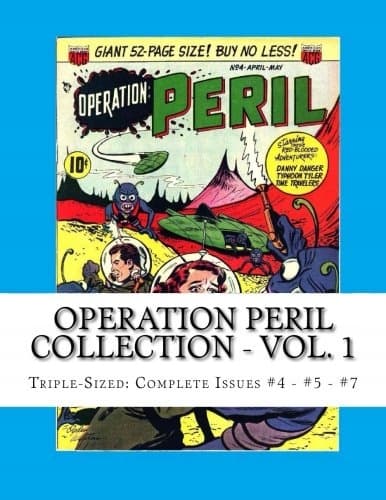 Operation Peril Collection – Vol. 1: Triple-Sized: Complete Issues #4 – #