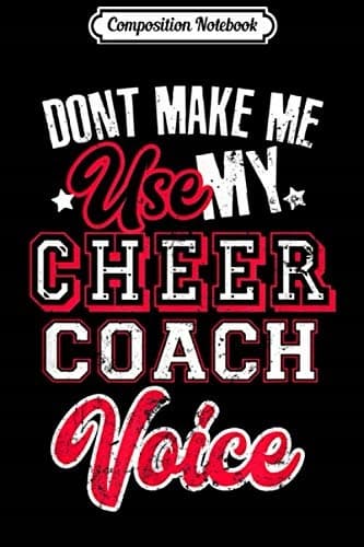 Composition Notebook: Cheer Coach – Cheerleading Coach Voice Gift Journal/Not