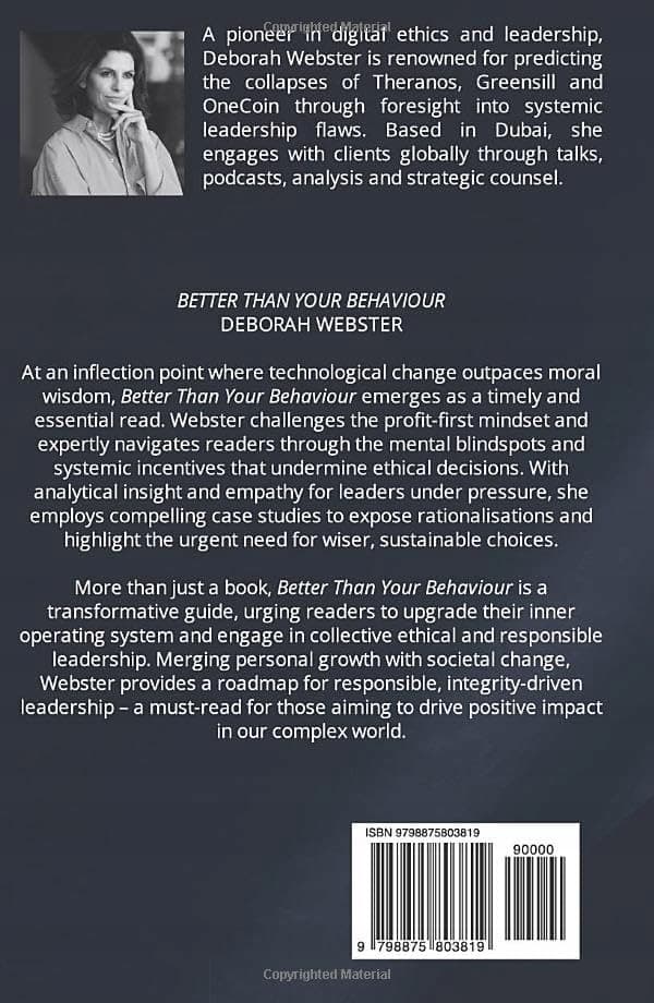 Webster, Deborah *Better Than Your Behaviour: Upgrading the Leadership Code*
