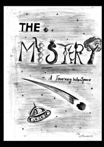 The Mystery: A Journey into Space