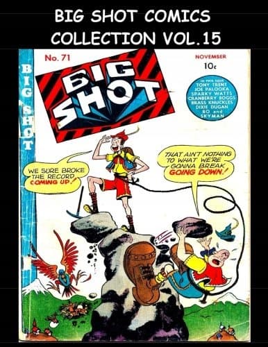 Big Shot Comics Collection Vol. 15: 5-Issue Collection - Big Shot Comics