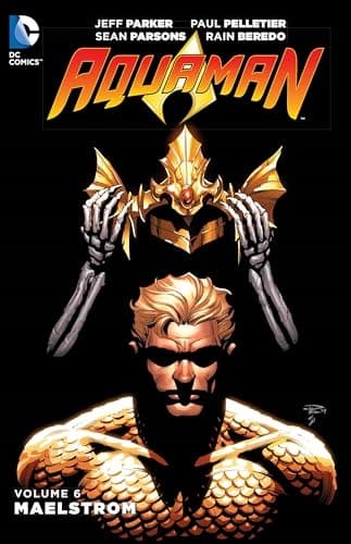 IDEAL THE NEW 52 Aquaman 6 Maelstrom