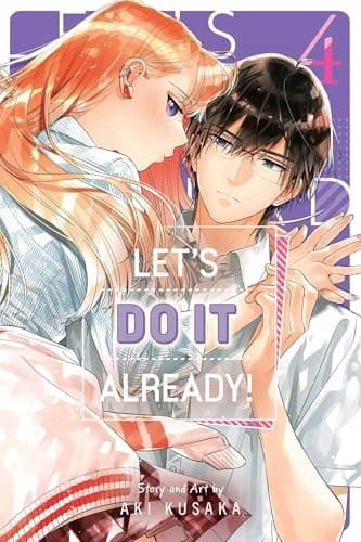 LET'S DO IT ALREADY!, VOL. 4: VOLUME 4 – Aki Kusaka (COMIC)