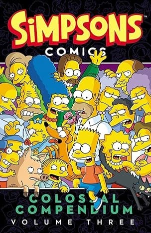 The Simpsons Comics: Colossal Compendium, Volume 3 by Matt Groening