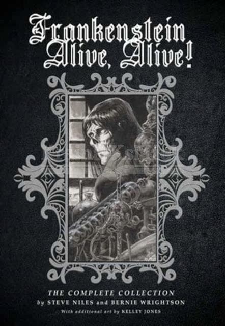 Frankenstein Alive, Alive: The Complete Collection by Bernie Wrightson