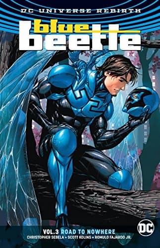 Blue Beetle Volume 3: Road to Nowhere by Sebela