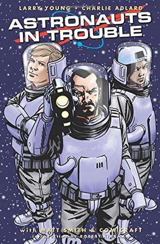 Astronauts in Trouble: Young Larry