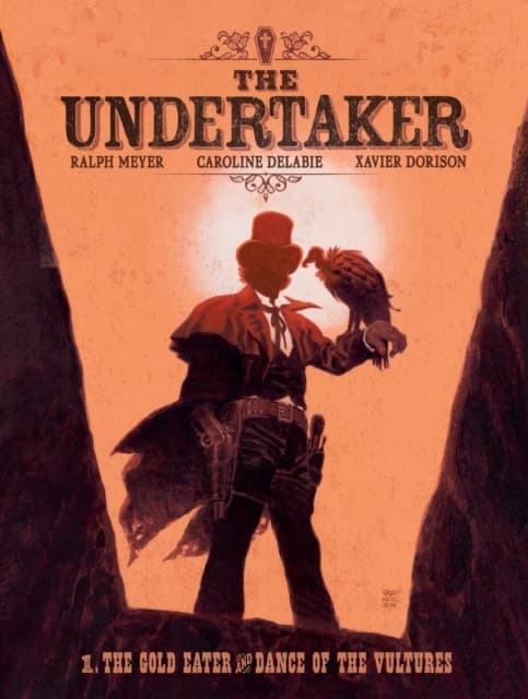 The Undertaker Volume 1: The Gold Eater & Danc