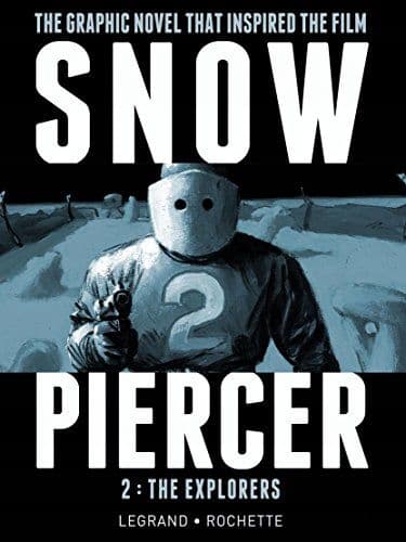Snowpiercer 2: The Explorers by Benjamin Legrand