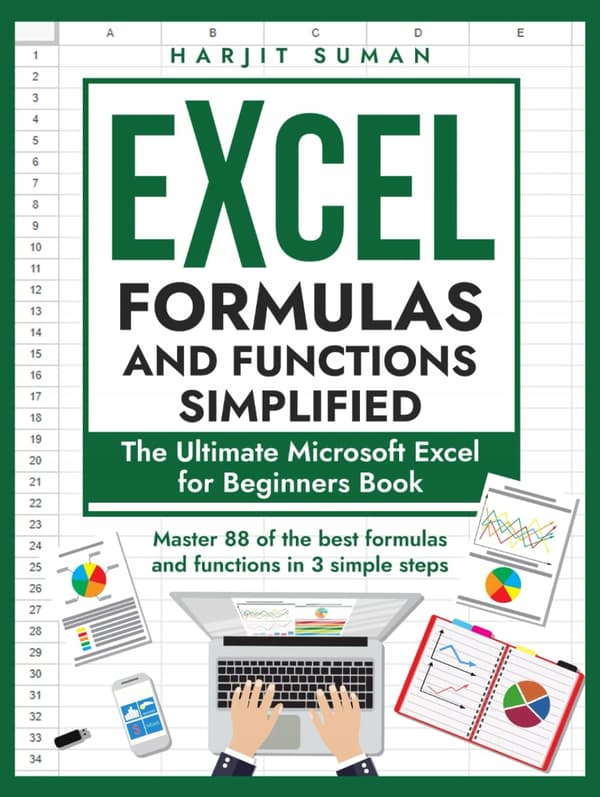 Suman, Harjit: Excel Formulas and Functions Simplified: The Ultimate Microsoft