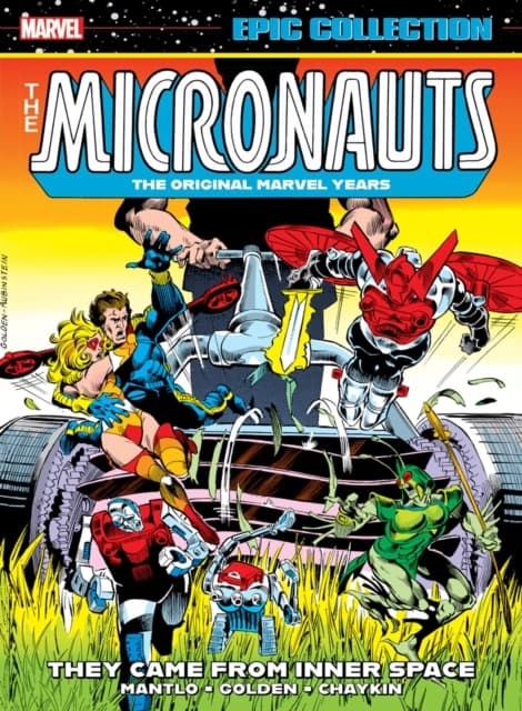 Micronauts Epic Collection: The Original Marvel Years – They Came From