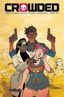 Crowded, Volume 3 by Sebela Christopher