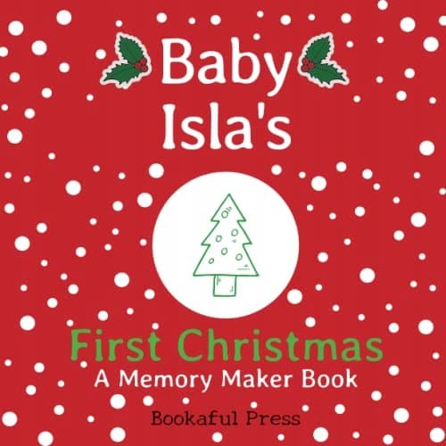 Isla's First Christmas (Personalised Christmas Books!)