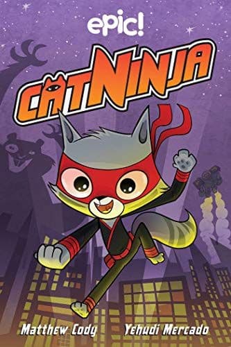 CAT NINJA (VOLUME 1) – Matthew Cody [BOOK]