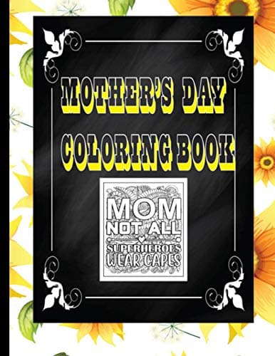 Mother's Day Colouring Book: A great gift idea for Mum