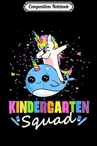 Composition Notebook: Kindergarten Squad Unicorn Narwhal Kinder Team Journal