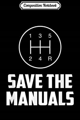 Composition Notebook: Save the Manual Transmission Muscle Car with Three Pedals