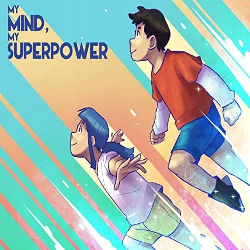 My Mind, My Superpower