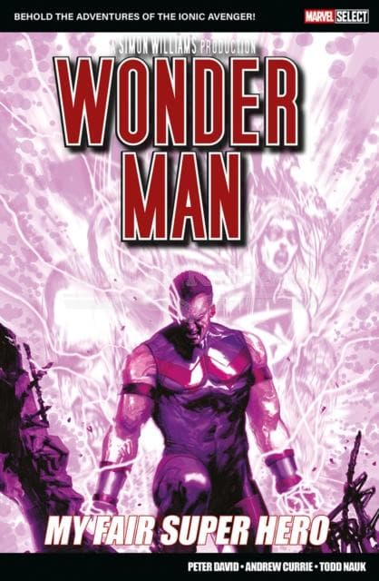 Marvel Select: Wonder Man: My Fair Super Hero by Peter David