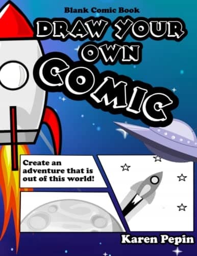 Draw Your Own Comic: Blank Comic Book Space Adventure