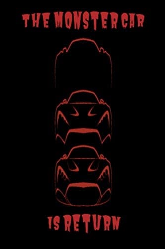 The Monster Car Is Back: Lined book, notebook