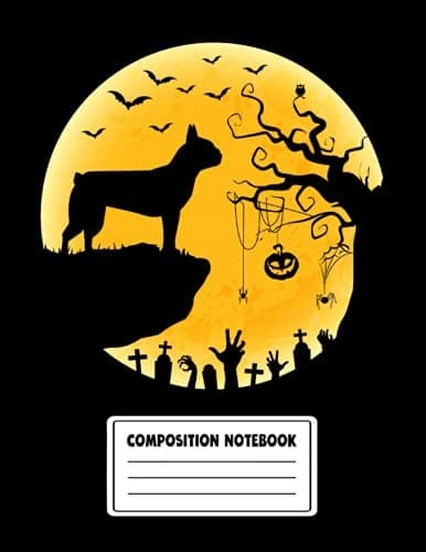 Halloween Composition Notebook: Boston Terrier Dog and Moon Halloween GIF