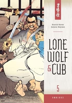 Lone Wolf & Cub Omnibus, Volume 5 by Kazuo Koike