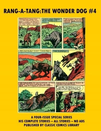 Rang-A-Tang: The Wonder Dog Comics #4: Email Request Classic Comics Libra
