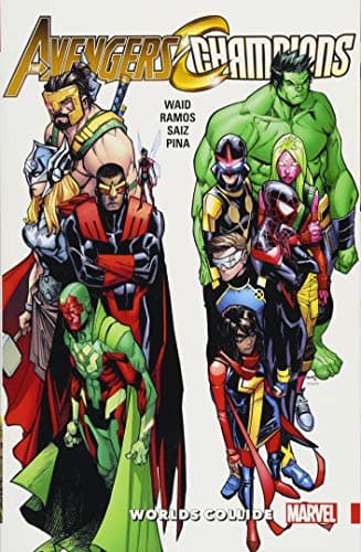 Avengers & Champions: Worlds Collide by Waid