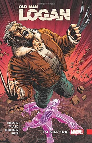 Wolverine: Old Man Logan Vol. 8 – To Kill For
