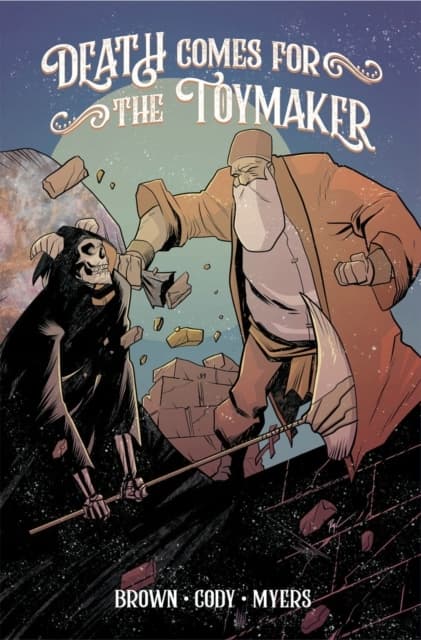 Death Comes for the Toymaker, Volume 1 by DAKOTA BROWN