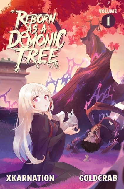 Reborn as a Demonic Tree (Light Novel) Vol. 1 XKARNATION