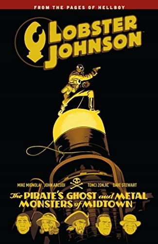 Lobster Johnson Volume 5: The Pirate’s Ghost and