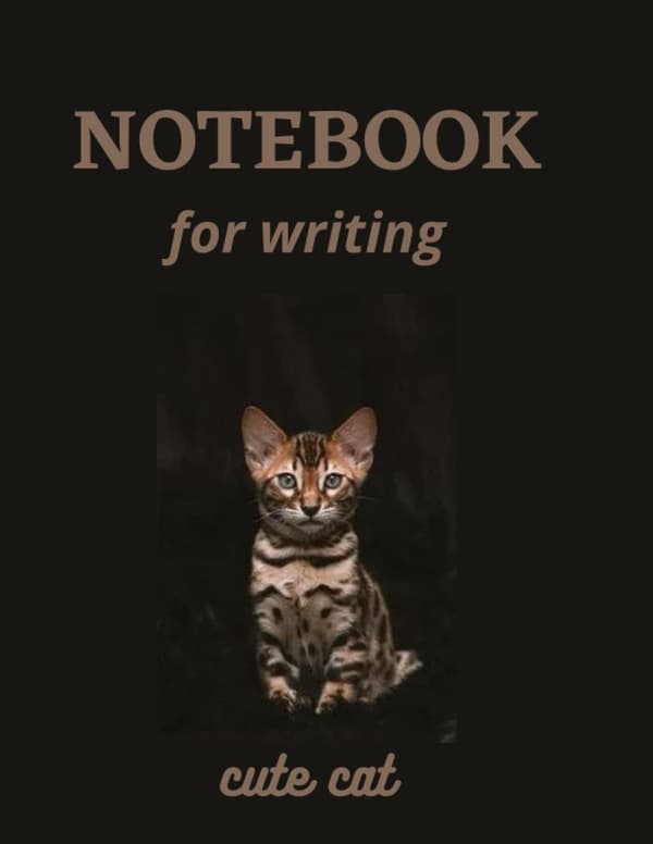NOTEBOOK FOR WRITING: cute cat, Notebook for Writing, Journal and Diary