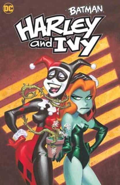 Batman: Harley and Ivy by PAUL DINI