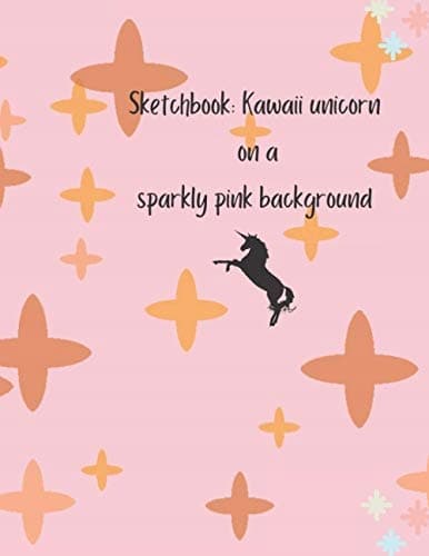 Sketchbook: kawaii unicorn (sparkly pink background)