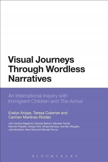Visual Journeys Through Wordless Narratives by EVELYN ARIZPE