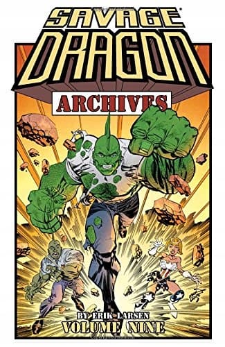 Savage Dragon Archives Volume 9 by Erik Larsen